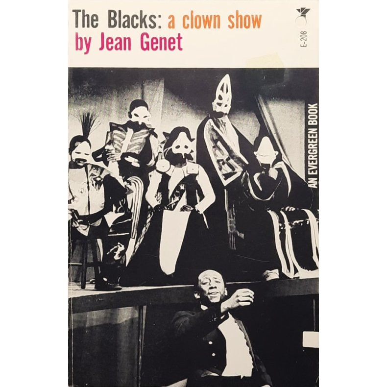 Jean Genet - The Blacks: a clown show (pocket)