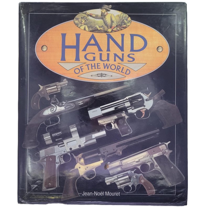 Jean-Nol Mouret - Handguns of the World