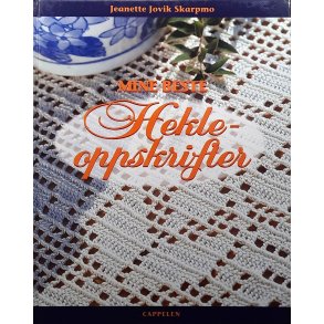 Jeanette Jovik Skarpmo - Mine beste Hekleoppskrifter (Innbundet)