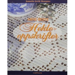 Jeanette Jovik Skarpmo - Mine beste Hekleoppskrifter