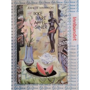 Jeanette Winterson - Ikke bare appelsiner