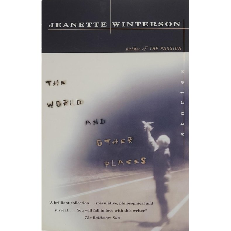 Jeanette Winterson - The World And Other Places