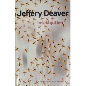 Jeffery Deaver - Insektgutten - Innbundet