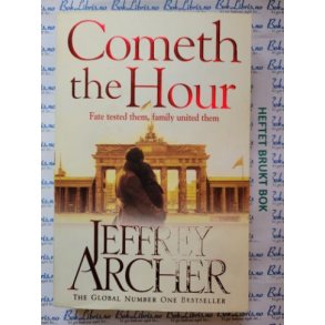 Jeffrey Archer - Cometh the Hour