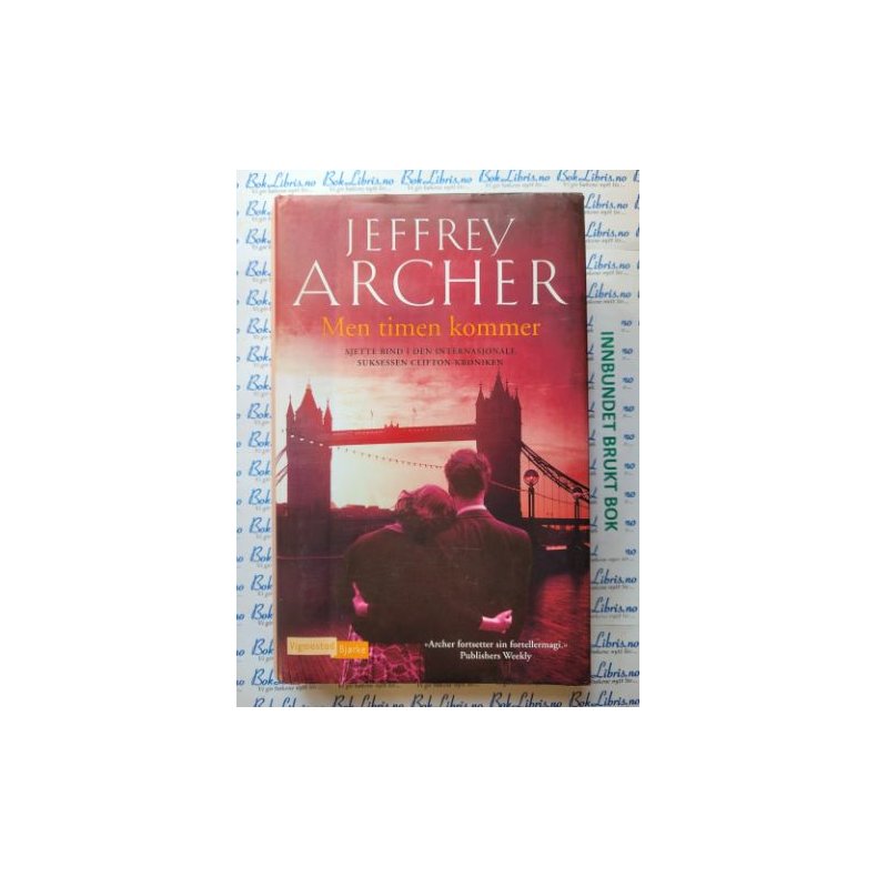 Jeffrey Archer - Men timen kommer (I)