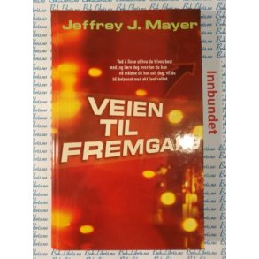 Jeffrey J. Mayer - Veien til fremgang