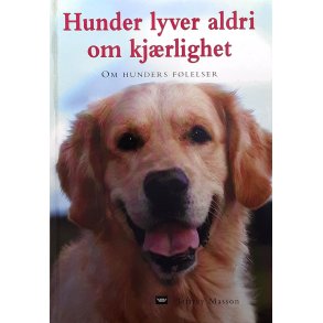 Jeffrey Masson - Hunder lyver aldri om kjrlighet