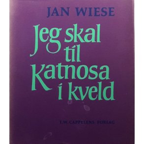 Jeg skal til Katnosa i kveld - Jan Wiese - Bruktbok - Heftet