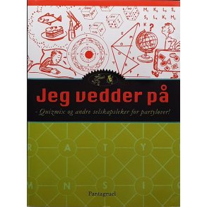 Jeg vedder p - Quizmix og andre selskapsleker for partylver!