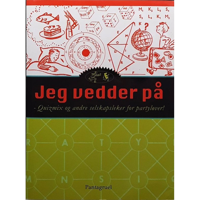 Jeg vedder p - Quizmix og andre selskapsleker for partylver!
