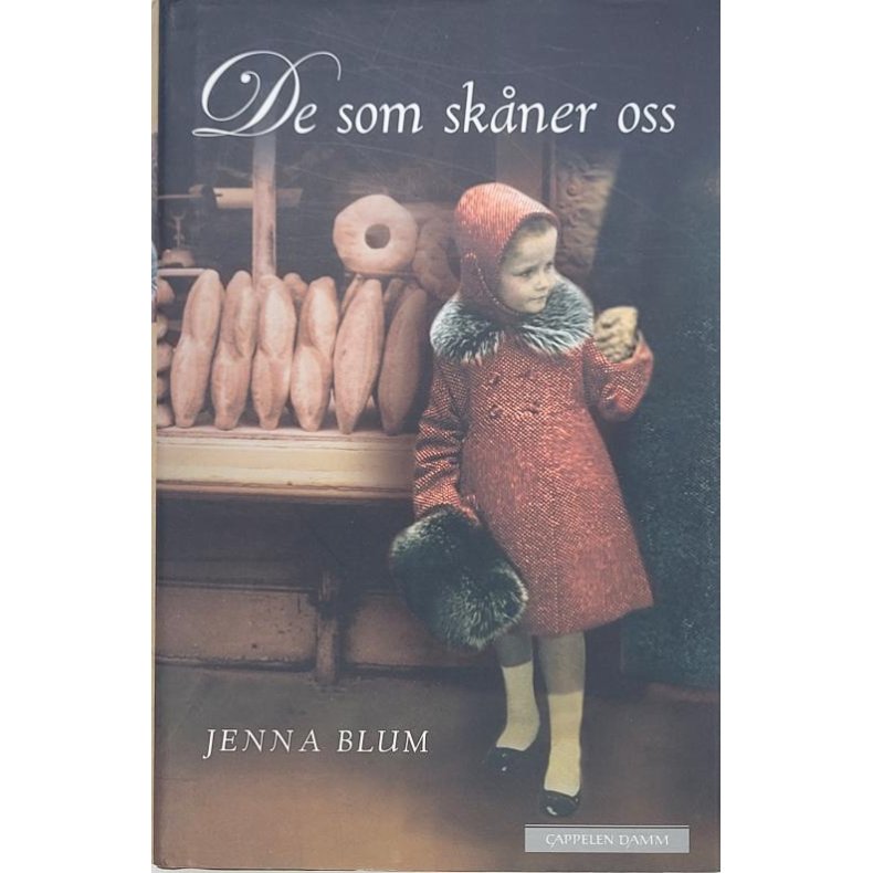 Jenna Blum - De som skner oss