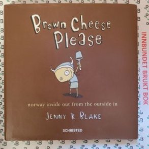 Jenny K. Blake - Brown Cheese Please
