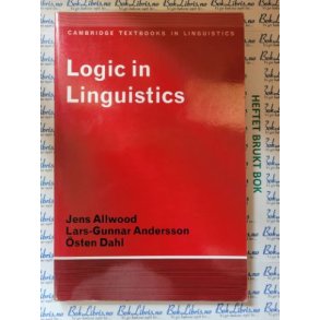 Jens Allwood, Lars-Gunnar Andersson, sten Dahl - Logic in Linguistics