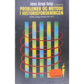 Jens Arup Seip - Problemer og metode i historieforskningen