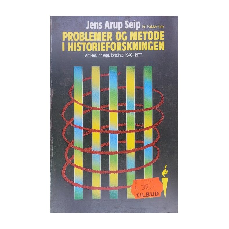 Jens Arup Seip - Problemer og metode i historieforskningen