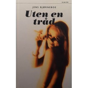 Jens Bj�rneboe - Uten en tr�d - (Innbundet)
