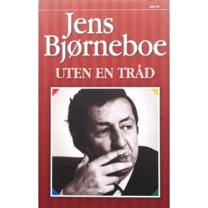 Jens Bj�rneboe - Uten en tr�d (Heftet)