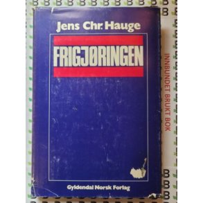 Jens Chr. Hauge - Frigjringen