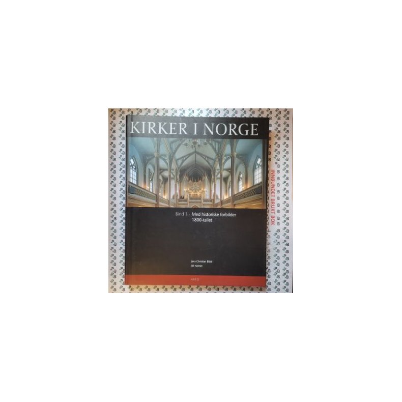 Jens Christian Eldal og Jiri Havran - Kirker i Norge Bind 3 Med historiske forbilder 1800-tallet (Innbundet)