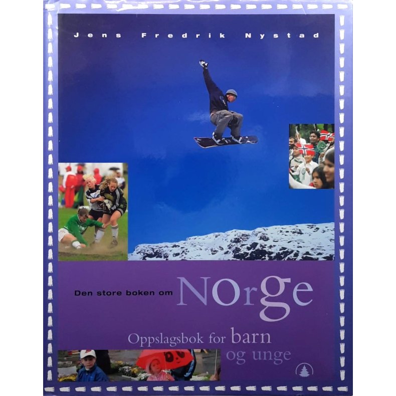 Jens Fredrik Nystad - Den store boken om Norge - Oppslagsbok for barn og unge (Innbundet)