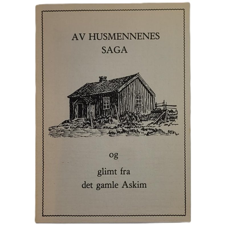 Jens Grnset - Av Husmennenes saga og glimt fra det gamle Askim