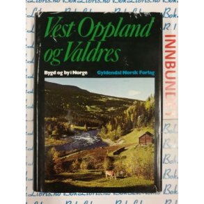 Jens M. Alm (red.)  - Vest-Oppland og Valdres (I)