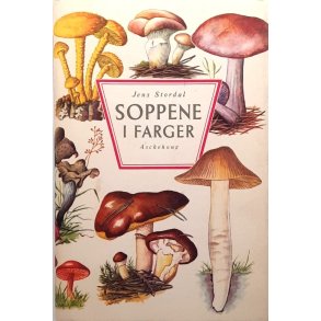 Jens Stordal - Soppene i farger (Innb.)