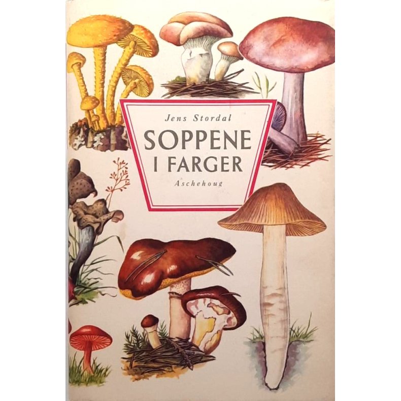 Jens Stordal - Soppene i farger (Innb.)