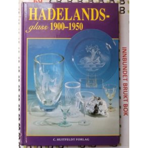 Jens W. Berg - Hadelandsglass 1900-1950 (Innb)