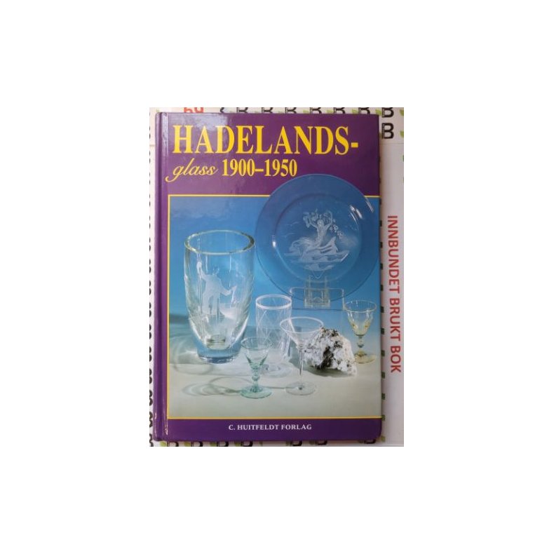 Jens W. Berg - Hadelandsglass 1900-1950 (Innb)