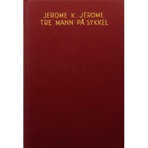 Jerome K. Jerome - Tre mann p� sykkel - (Innbundet)