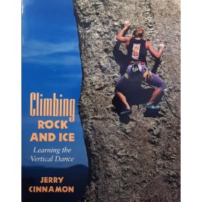 Jerry Cinnamon - Climbing Rock and Ice (Heftet)
