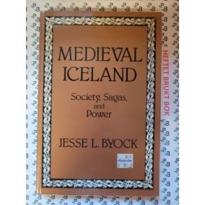 Jesse L. Byock - Medieval Iceland: Society, Sagas, and Power
