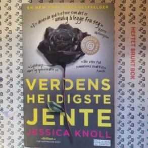 Jessica Knoll - Verdens heldigste jente