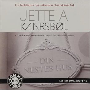 Jette A. Kaarsbl - Din nestes hus (Lydbok - MP3)
