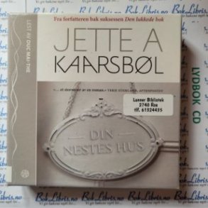 Jette A. Kaarsbl - Din nestes hus (Lydbok)