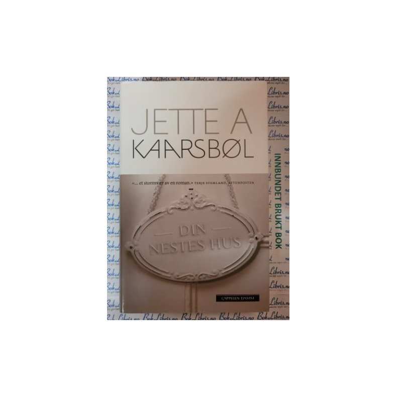 Jette A. Kaarsb�l - Din nestes hus