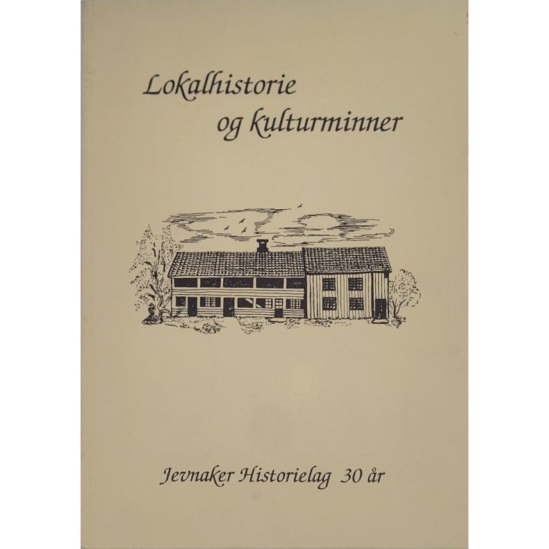 Jevnaker Historielag 30 r - Lokalhistorie og kulturminner (Heftet)