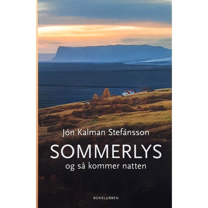 J�n Kalman Stef�nsson - Sommerlys og s� kommer natten - Innbundet