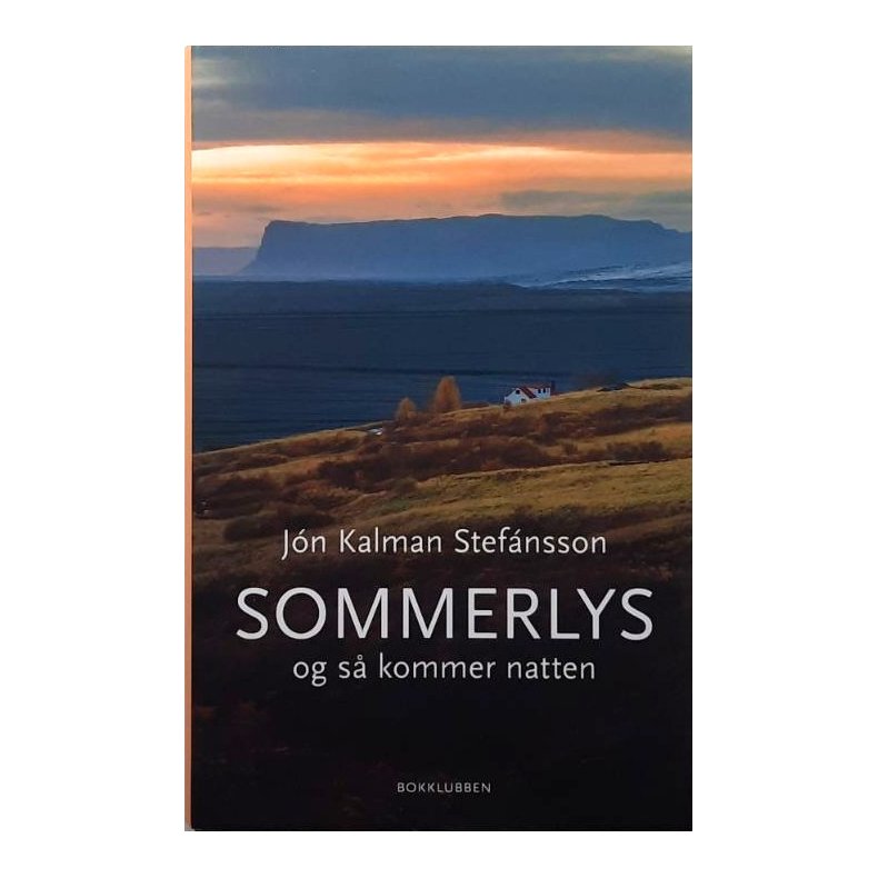 J�n Kalman Stef�nsson - Sommerlys og s� kommer natten (Innb.)