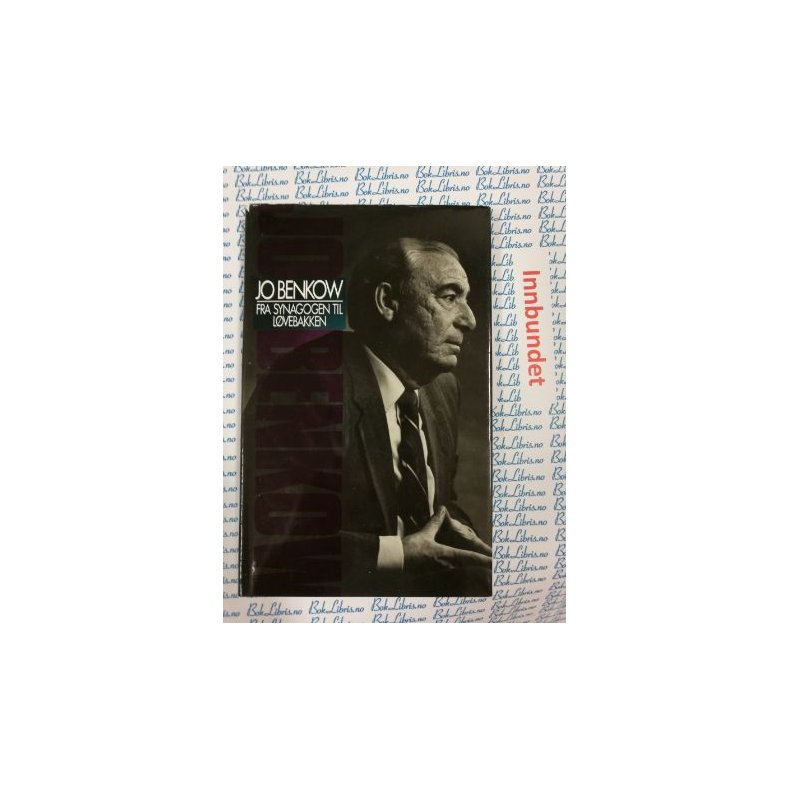 Jo Benkow - Fra synagogen til lvebakken