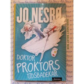Jo Nesb� - Doktor Proktors tidsbadekar nr 2 (Innbundet)
