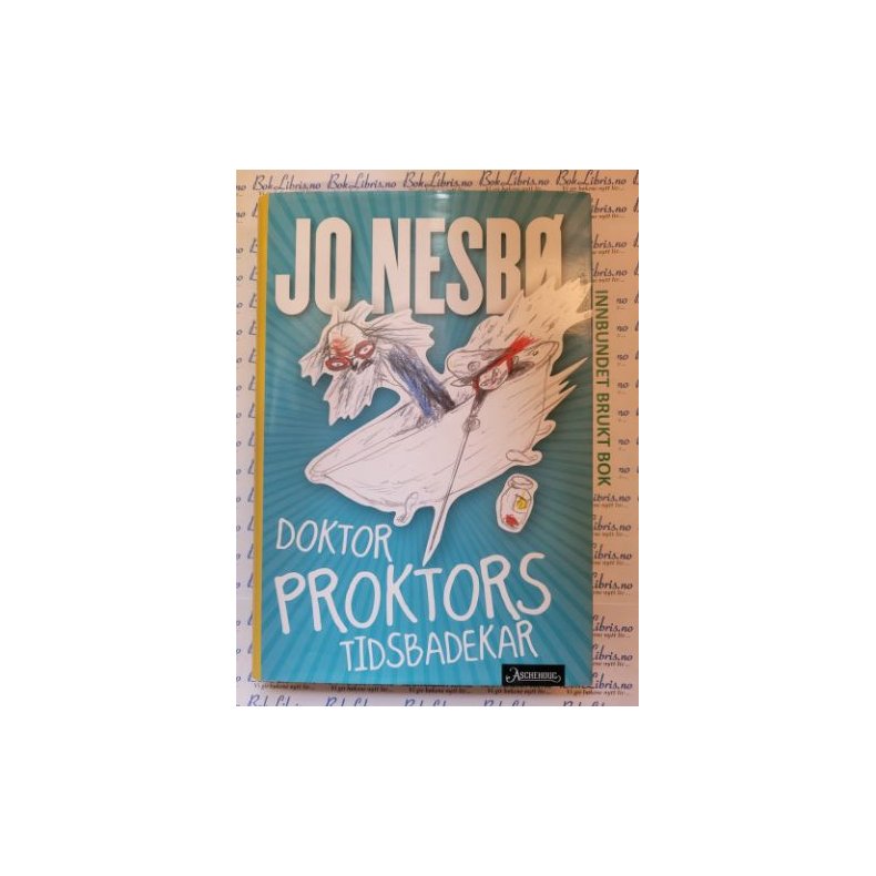 Jo Nesb� - Doktor Proktors tidsbadekar nr 2 (Innbundet)
