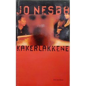 Jo Nesb� - Kakerlakkene (Innbundet)