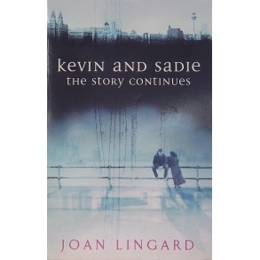 Joan Lingard - Kevin and Sadie: The Story Continues