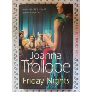 Joanna Trollope - Friday Nights