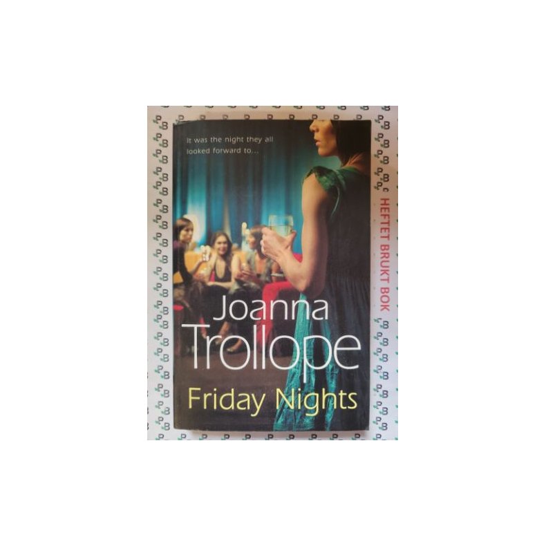 Joanna Trollope - Friday Nights