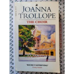 Joanna Trollope - The Choir