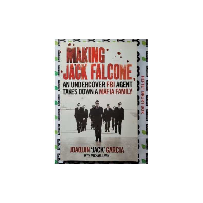 Joaquin Garcia - Making Jack Falcone