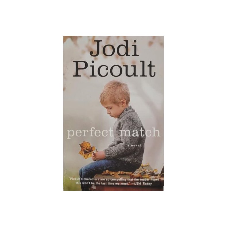 Jodi Picoult - Perfect match